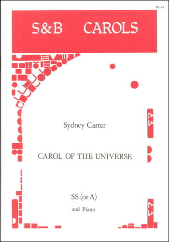 Carter: Carol of the Universe (Every star shall sing a carol) SA or SS published by Stainer & Bell