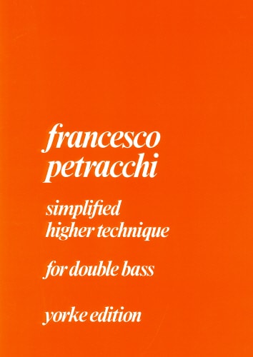 Petracchi: Simplified Higher Technique for Double Bass published by Yorke