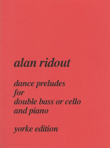 Ridout: Dance Preludes for Double Bass or Cello published by Yorke