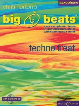 Norton: Big Beats Techno Treat for Alto Saxophone published by Boosey & Hawkes (Book & CD)