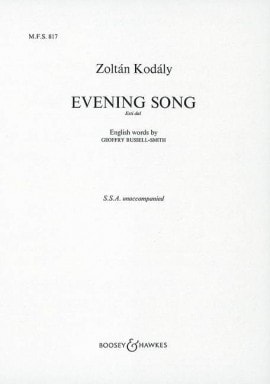 Kodaly: Evening Song SSA published by Boosey & Hawkes