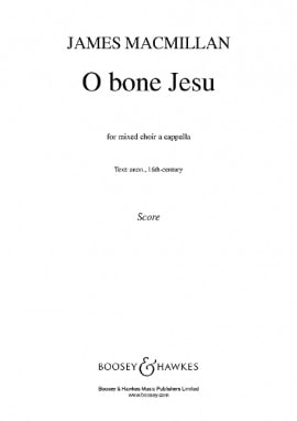 Macmillan: O bone Jesu SSSAATTBB published by Boosey & Hawkes