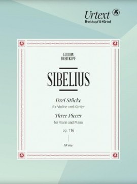 Sibelius: 3 Pieces Opus 116 for Violin published by Breitkopf