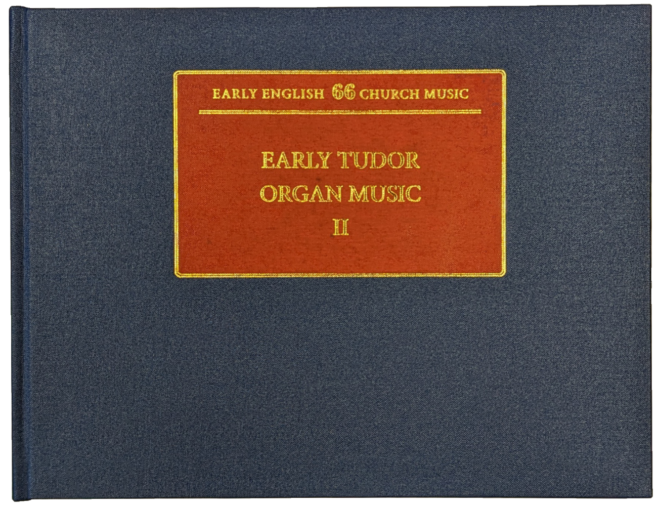Early Tudor Organ Music Vol 2 published by Stainer and Bell