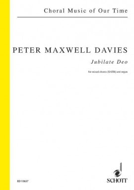 Maxwell Davies: Jubilate Deo (Psalm 100) published by Schott