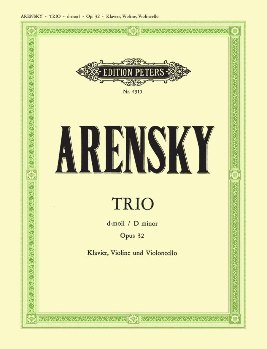 Arensky: Piano Trio in D minor Opus 32 published by Peters