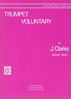 Clarke: Trumpet Voluntary for Organ published by Cramer