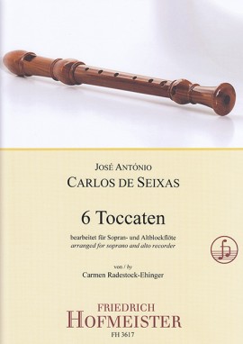 Seixas: 6 Toccaten for Recorder published by Hofmeister