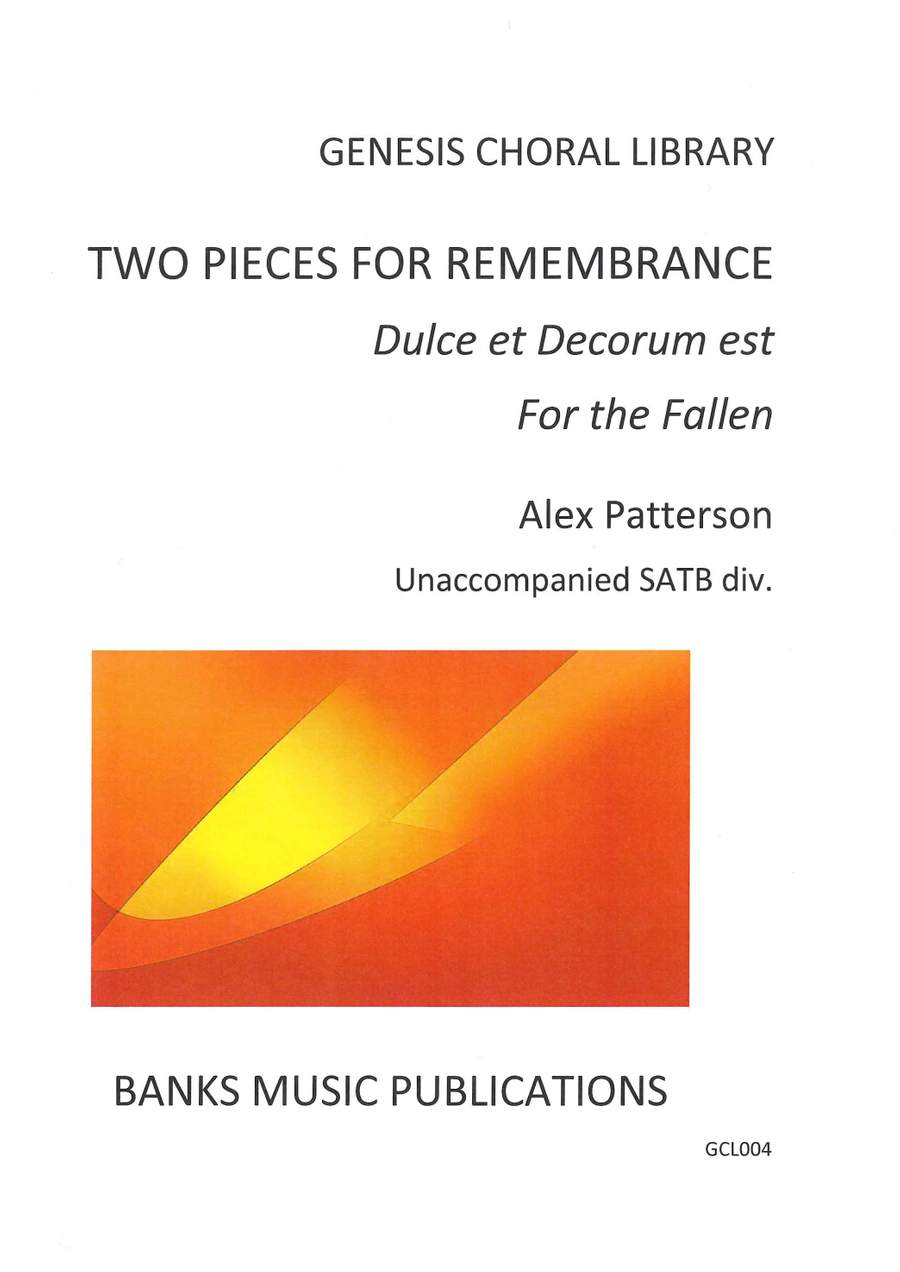 Patterson: Two Pieces for Remembrance for SATB published by Banks