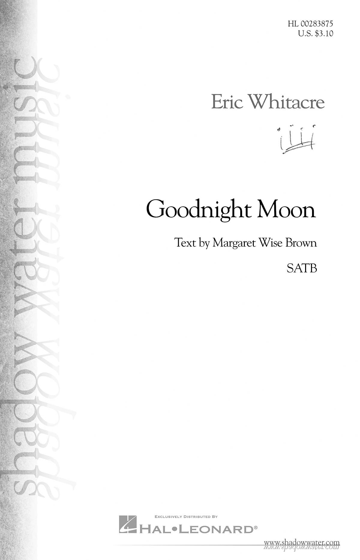 Whitacre: Goodnight Moon SATB published by Shadow Water