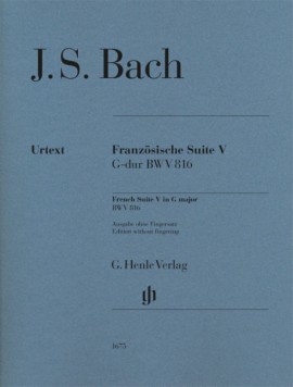 Bach: French Suite V (BWV 816) for Piano published by Henle (Without Fingering)