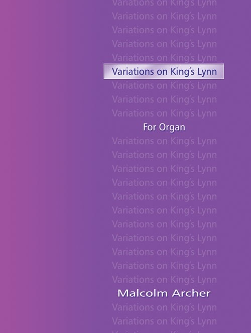 Archer: Variations On Kings Lynn for Organ published by Mayhew