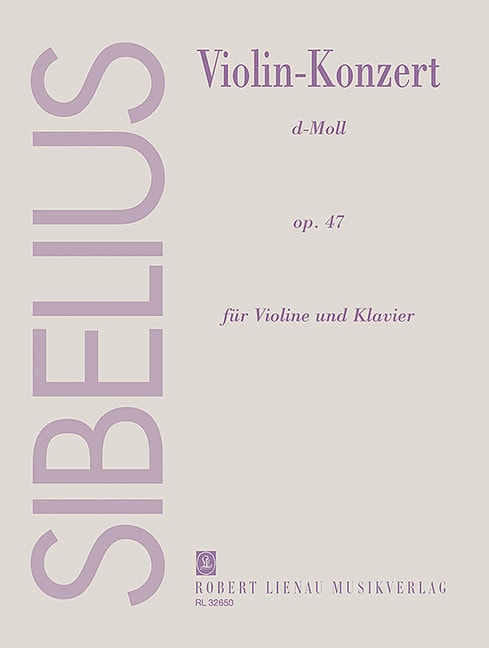 Sibelius: Violin Concerto in D minor Opus 47 published by Robert Lienau