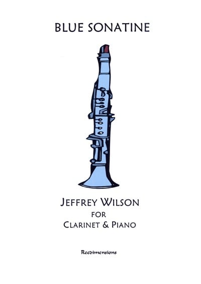 Wilson: Blue Sonatine for Clarinet published by Reedimensions