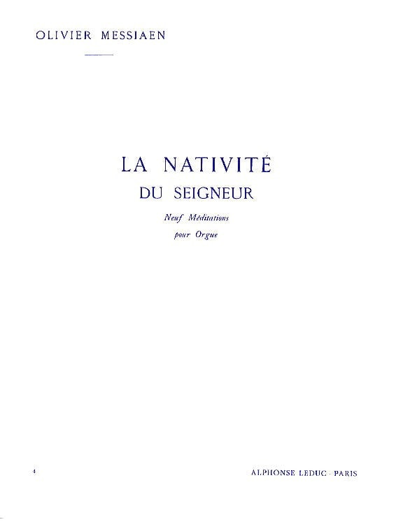 Messiaen: La Nativite du Seigneur Volume 4 for Organ published by Leduc