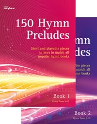 150 Hymn Preludes for Organ published by Mayhew
