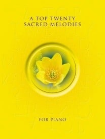 Top Twenty Sacred Melodies for Piano published by Mayhew