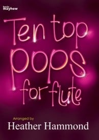 Ten top pops for Flute published by Kevin Mayhew