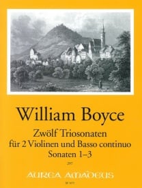 Boyce: 12 Trio Sonatas Volume 1 published by Amadeus