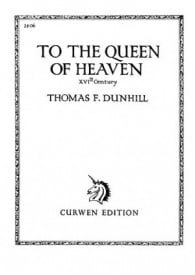 Dunhill: To The Queen Of Heaven published by Curwen