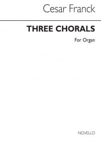 Franck: Three Chorals for Organ published by Novello