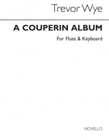 Wye: A Couperin Album for Flute published by Novello
