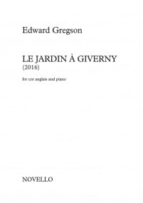 Gregson: Le Jardin a Giverny for Cor Anglais & Piano published by Novello