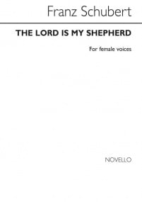 Schubert: The Lord Is My Shepherd SSAA published by Novello Archive