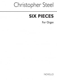 Steel: Six Pieces for Organ published by Novello