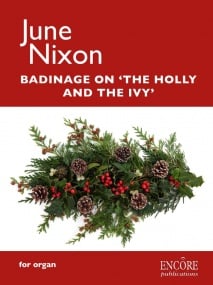 Nixon: Badinage on The Holly and the Ivy for Organ published by Encore