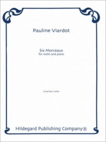 Viardot: 6 Morceaux for Violin published by Hildegard
