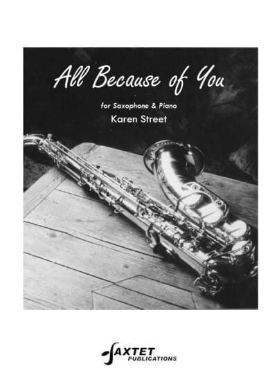 Street: All Because of You for Saxophone published by Saxtet