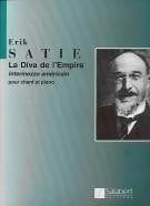 Satie: La Diva de L'Empire for Soprano published by Salabert