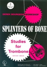 Bourgeois: Splinters of Bone for Trombone (Treble Clef) published by Brasswind