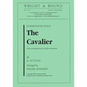 Sutton: The Cavalier for Bb Euphonium published by Wright & Round