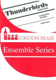 Thunderbirds for 10 brass players published by Brasswind