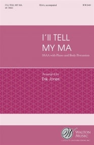 Jones: I'll Tell My Ma SSAA published by Walton