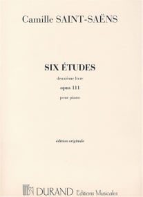 Saint-Saens: 6 Etudes Opus 111 for Piano published by Durand