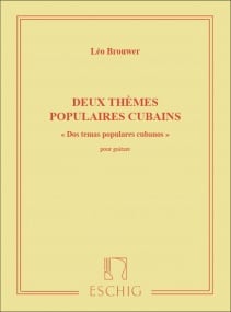 Brouwer: Deux Thèmes Populaires Cubains for Guitar published by Eschig