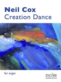 Cox: Creation Dance for Organ published by Encore