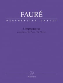 Faure: 5 Impromptus for Piano published by Barenreiter