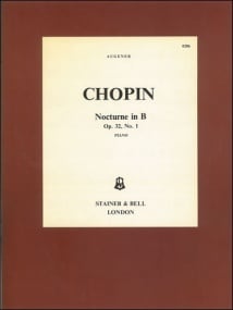 Chopin: Nocturne in B Opus 32/1 for Piano published by Stainer & Bell