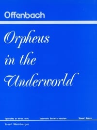 Offenbach: Orpheus in the Underworld (Amateur) Vocal Score published by Weinberger