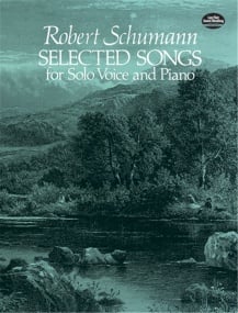 Schumann: Selected Songs for Solo Voice & Piano published by Dover