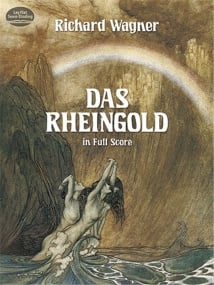 Wagner: Das Rheingold published by Dover - Full Score