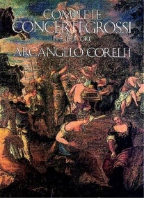 Corelli: Complete Concerti Grossi published by Dover - Full Score