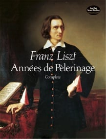 Liszt: Annes de Plerinage Complete for Piano published by Dover