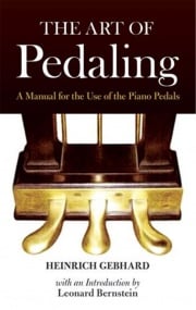 Gebhard: The Art of Pedaling for Piano published by Dover