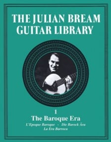 The Julian Bream Guitar Library Volume 1: The Baroque Era published by Faber