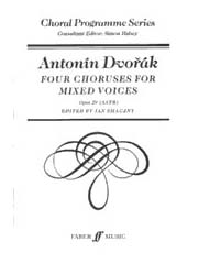 Dvorak: Four Choruses SATB published by Faber